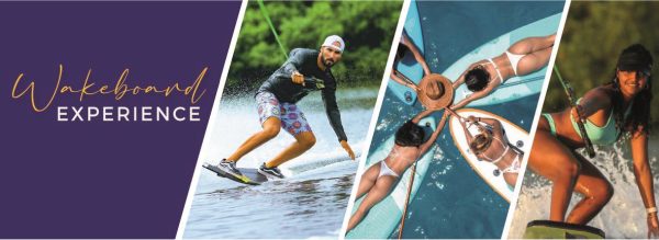 WAKEBOARD EXPERIENCE
